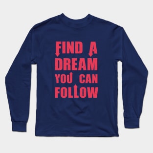 Dream Long Sleeve T-Shirt